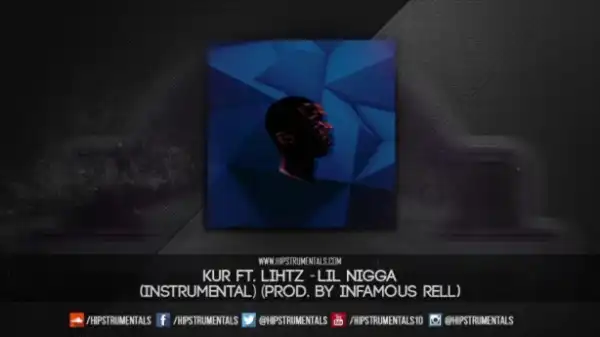 Instrumental: Kur - Lil Nigga Ft Lihtz (Instrumental)